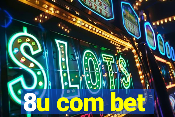 8u com bet